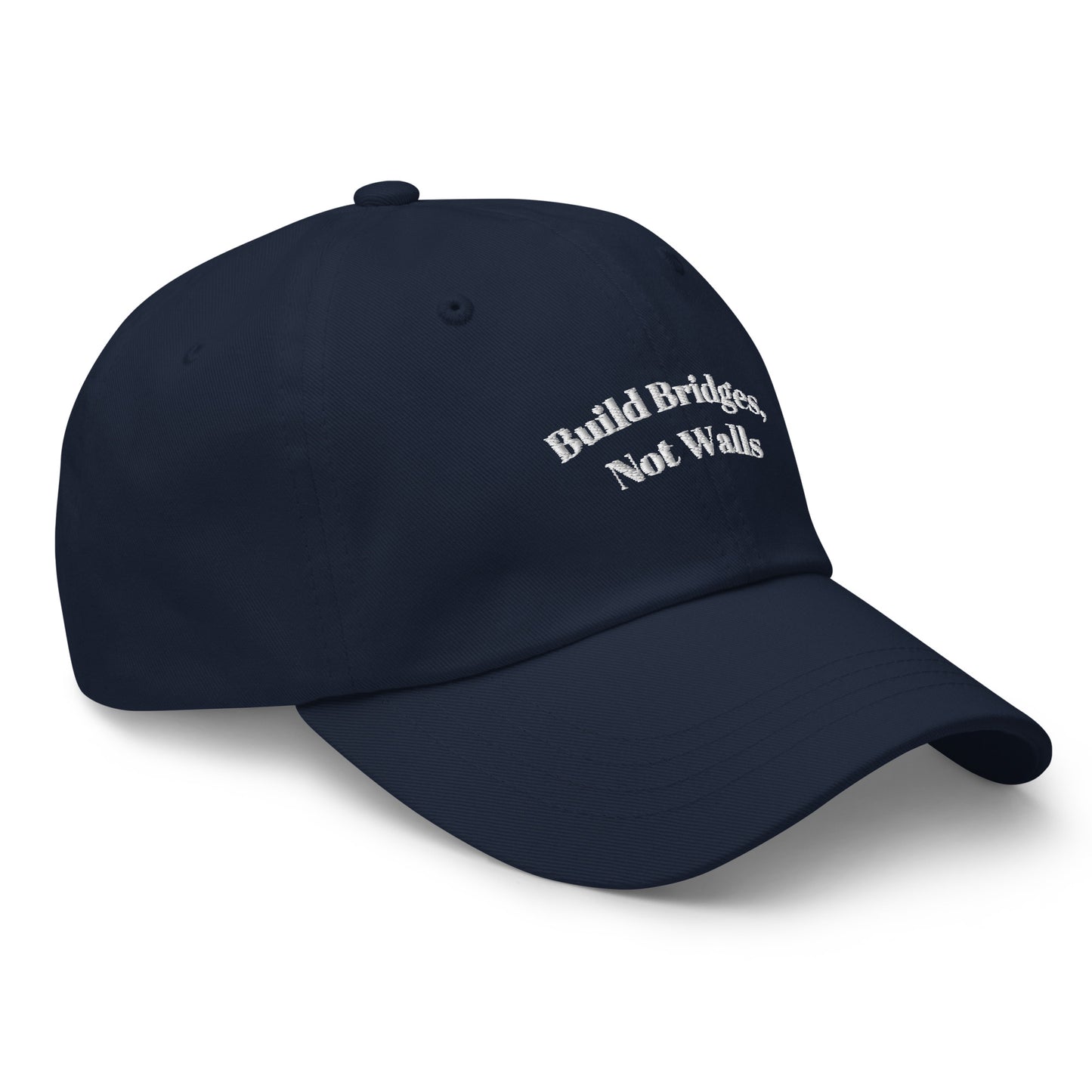 Dad Hat - Build Bridges, Not Walls