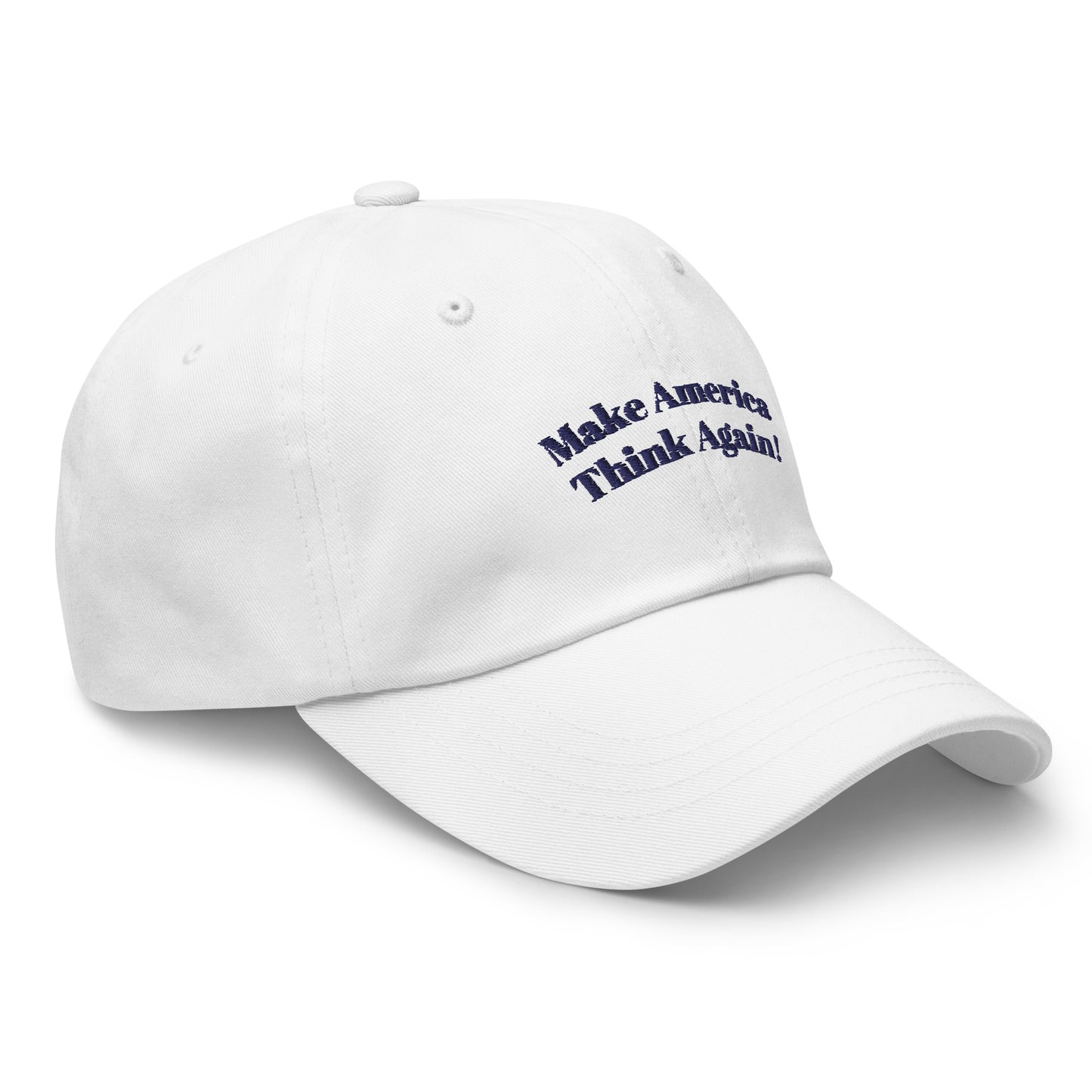 Dad Hat - Make American Think Again!