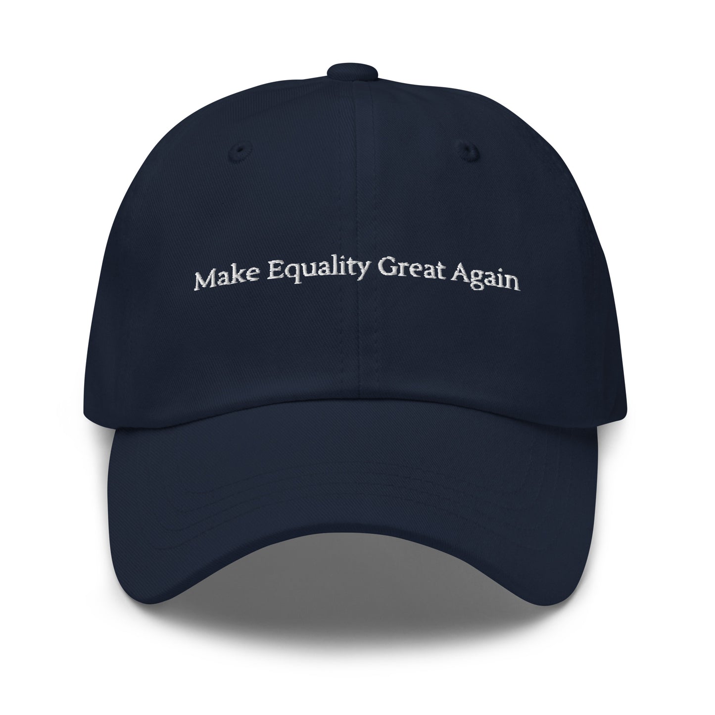 Dad Hat - Make Equality Great Again